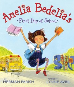 Amelia Bedelia's First Day of School - Parish, Herman