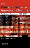 The Rise and Fall of the American Century The Rise and Fall of the American Century