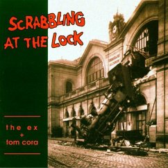 Scrabbling At The Lock - Ex,The & Tom Cora