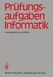 Prüfungsaufgaben Informatik - Bild 1