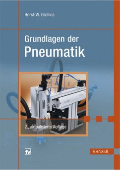 Grundlagen der Pneumatik - Grollius, Horst-Walter