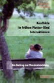 Konflikte in frühen Mutter-Kind Interaktionen