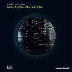 Cover Kunst zum Hören: Gerhard Richter. Abstrakte Bilder, m. Audio-CD
