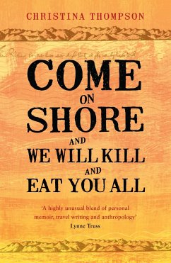 Come on Shore and We Will Kill and Eat You All - Thompson, Christina