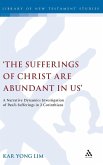 'The Sufferings of Christ Are Abundant in Us' 'The Sufferings of Christ Are Abundant in Us'