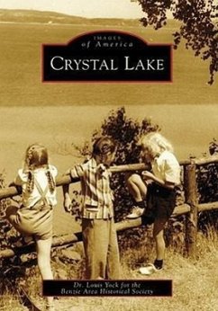Crystal Lake - Yock, Louis; Benzie Area Historical Society