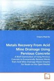 Metals Recovery From Acid Mine Drainage Using Pervious Concrete