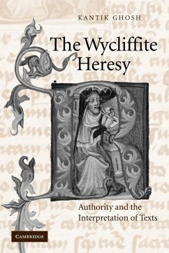 The Wycliffite Heresy - Ghosh, Kantik