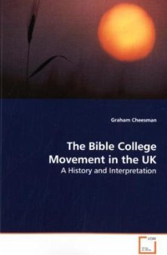 The Bible College Movement in the UK - Cheesman, Graham