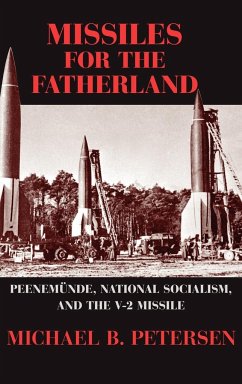 Missiles for the Fatherland - Petersen, Michael B.