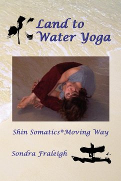 Land to Water Yoga - Fraleigh, Sondra