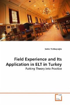 Field Experience and Its Application in ELT in Turkey - Yüzba o lu, Sema