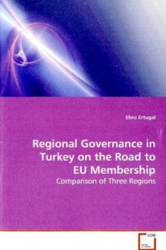 Regional Governance in Turkey on the Road to EU Membership - Ertugal, Ebru