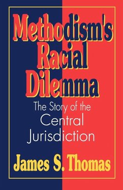 Methodisms Racial Dilemma - Thomas, James S.