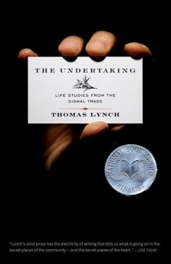 The Undertaking: Life Studies from the Dismal Trade - Lynch, Thomas