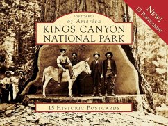 Kings Canyon National Park: 15 Historic Postcards - Eldredge, Ward