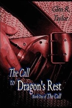 The Call to Dragon's Rest - Taylor, Glen