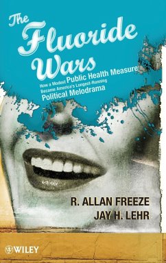 The Fluoride Wars - Freeze, R Allan; Lehr, Jay H