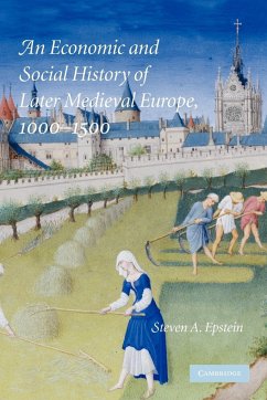 An Economic and Social History of Later Medieval Europe, 1000-1500 - Epstein, Steven A.