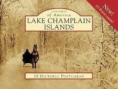 Lake Champlain Islands: 15 Historic Postcards - Liloia, Tara