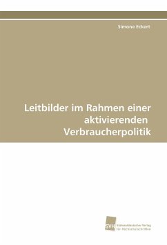 Cover Leitbilder im Rahmen einer aktivierenden Verbraucherpolitik