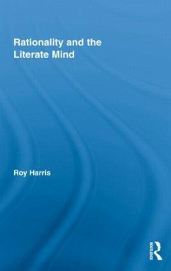 Rationality and the Literate Mind - Harris, Roy
