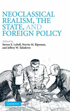 Neoclassical Realism, the State, and Foreign Policy