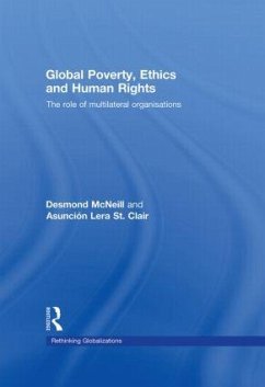 Global Poverty, Ethics and Human Rights - Mcneill, Desmond; Stclair, Asunción Lera