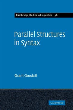 Parallel Structures in Syntax - Goodall, Grant