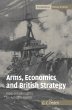 Arms, Economics and British Strategy - Bild 1