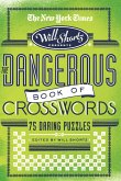 The New York Times Will Shortz Presents the Dangerous Book of Crosswords