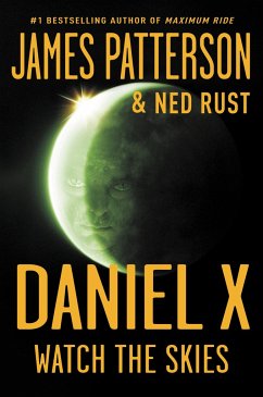 Daniel X: Watch the Skies - Patterson, James; Rust, Ned