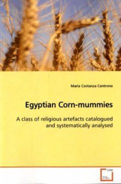 Egyptian Corn-mummies - Centrone, Maria C.