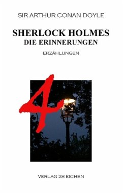 Sherlock Holmes 4 Die Erinnerungen - Doyle, Arthur Conan