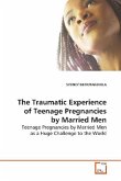 The Traumatic Experience of Teenage Pregnancies by Married Men