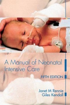 A Manual of Neonatal Intensive Care - Rennie, Janet M