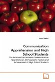 Communication Apprehension and High School Students