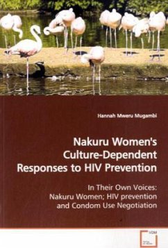 Nakuru Women's Culture-Dependent Responses to HIV Prevention - Mugambi, Hannah Mweru