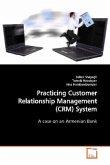 Practicing Customer Relationship Management (CRM) System