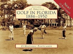 Golf in Florida:: 1886-1950 - Moorhead, Richard; Wynne, Nick