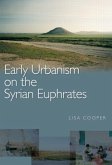 Early Urbanism on the Syrian Euphrates