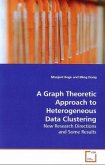 A Graph Theoretic Approach to Heterogeneous Data Clustering