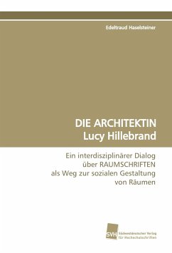DIE ARCHITEKTIN Lucy Hillebrand - Haselsteiner, Edeltraud