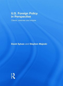 U.S. Foreign Policy in Perspective - Sylvan, David; Majeski, Stephen