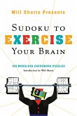 Will Shortz Presents Sudoku to Exercise Your Brain