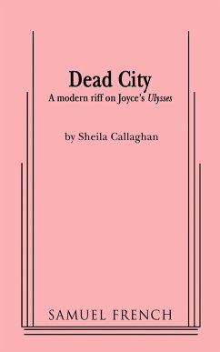 Dead City - Callaghan, Shelia; Callaghan, Sheila Playwrite