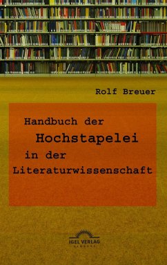 Handbuch der Hochstapelei in der Literaturwissenschaft - Breuer, Rolf