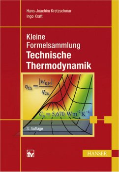 Kleine Formelsammlung Technische Thermodynamik - Kretzschmar, Hans-Joachim / Kraft, Ingo