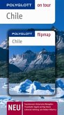 Chile - Buch mit flipmap - Polyglott on tour Reiseführer