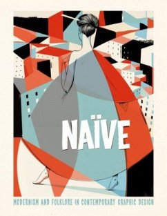 Naïve - Modernism and Folklore in Contemporary Graphic Design
